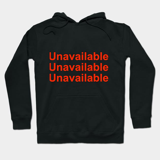 Unavailable Hoodie by karenhappuchph@gmail.com